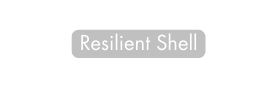 Resilient Shell